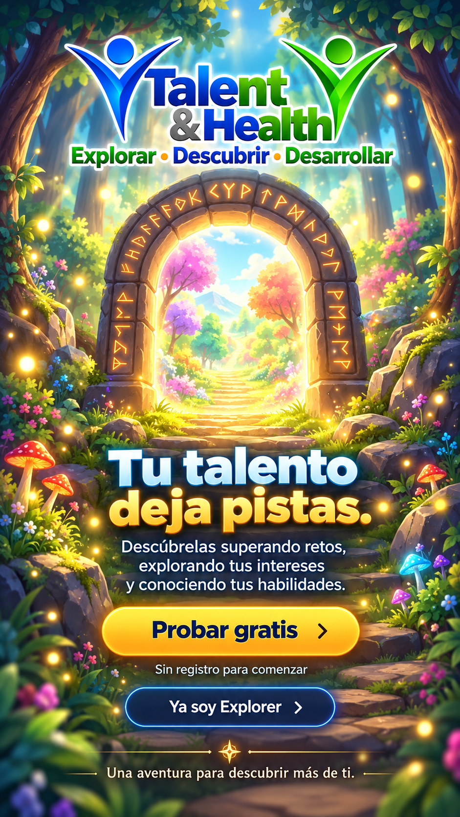 Talent & Health. Tu talento deja pistas. Descúbrelas superando retos, explorando tus intereses y conociendo tus habilidades.